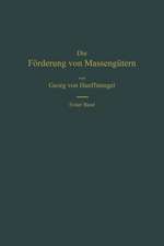 Die Förderung von Massengütern: I. Band. Bau und Berechnung der stetig arbeitenden Förderer