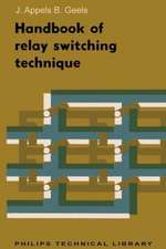 Handbook of Relay Switching Technique