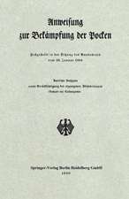 Anweisung zur Bekämpfung der Pocken: Festgestellt in der Sitzung des Bundesrats vom 28. Januar 1904