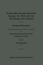 Studien über die proteolytischen Enzyme der Hefe und ihre Beziehung zu der Autolyse