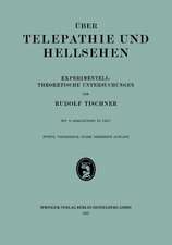 Über Telepathie und Hellsehen: Experimentell-Theoretische Untersuchungen