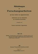 Mitteilungen über Forschungsarbeiten auf dem Gebiete des Ingenieurwesens, insbesondere aus den Laboratorien der technischen Hochschulen