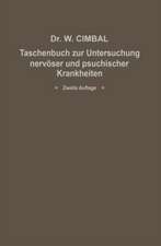 Taschenbuch zur Untersuchung nervöser und psychischer Krankheiten: Eine Anleitung für Mediziner und Juristen insbesondere für beamtete Ärzte