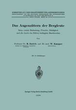 Das Augenzittern der Bergleute: Seine soziale Bedeutung, Ursache, Häufigkeit und die durch das Zittern bedingten Beschwerden