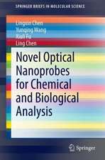 Novel Optical Nanoprobes for Chemical and Biological Analysis