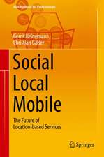 Social - Local - Mobile: The Future of Location-based Services