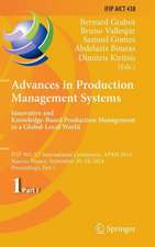 Advances in Production Management Systems: Innovative and Knowledge-Based Production Management in a Global-Local World