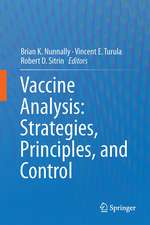 Vaccine Analysis: Strategies, Principles, and Control