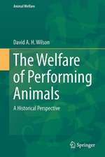 The Welfare of Performing Animals