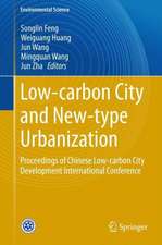 Low-carbon City and New-type Urbanization: Proceedings of Chinese Low-carbon City Development International Conference