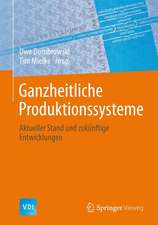 Ganzheitliche Produktionssysteme: Aktueller Stand und zukünftige Entwicklungen