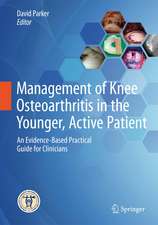 Management of Knee Osteoarthritis in the Younger, Active Patient: An Evidence-Based Practical Guide for Clinicians