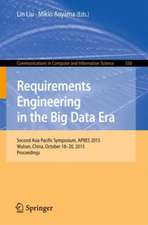 Requirements Engineering in the Big Data Era: Second Asia Pacific Symposium, APRES 2015, Wuhan, China, October 18–20, 2015, Proceedings