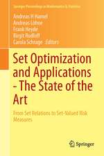 Set Optimization and Applications - The State of the Art: From Set Relations to Set-Valued Risk Measures