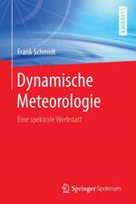 Dynamische Meteorologie: Eine spektrale Werkstatt