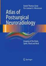 Atlas of Postsurgical Neuroradiology: Imaging of the Brain, Spine, Head, and Neck