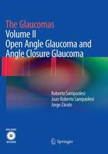 The Glaucomas: Volume II - Open Angle Glaucoma and Angle Closure Glaucoma