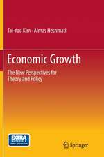 Economic Growth: The New Perspectives for Theory and Policy