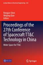 Proceedings of the 27th Conference of Spacecraft TT&C Technology in China: Wider Space for TT&C