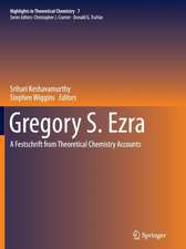 Gregory S. Ezra: A Festschrift from Theoretical Chemistry Accounts