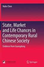 State, Market and Life Chances in Contemporary Rural Chinese Society: Evidence from Guangdong