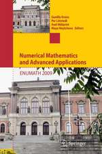 Numerical Mathematics and Advanced Applications 2009: Proceedings of ENUMATH 2009, the 8th European Conference on Numerical Mathematics and Advanced Applications, Uppsala, July 2009