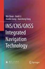 INS/CNS/GNSS Integrated Navigation Technology