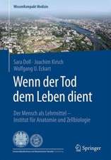 Wenn der Tod dem Leben dient - Der Mensch als Lehrmittel: Institut für Anatomie und Zellbiologie