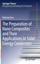 The Preparation of Nano Composites and Their Applications in Solar Energy Conversion