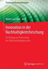 Innovation in der Nachhaltigkeitsforschung: Ein Beitrag zur Umsetzung der UNO Nachhaltigkeitsziele