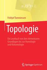 Topologie: Ein Lesebuch von den elementaren Grundlagen bis zur Homologie und Kohomologie