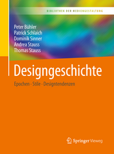 Designgeschichte: Epochen – Stile – Designtendenzen