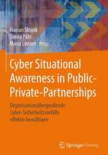 Cyber Situational Awareness in Public-Private-Partnerships: Organisationsübergreifende Cyber-Sicherheitsvorfälle effektiv bewältigen