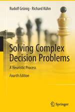Grünig, R: Solving Complex Decision Problems