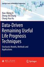 Data-Driven Remaining Useful Life Prognosis Techniques: Stochastic Models, Methods and Applications