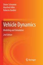 Vehicle Dynamics: Modeling and Simulation