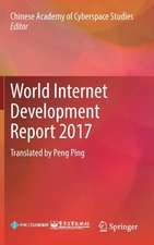 World Internet Development Report 2017: Translated by Peng Ping