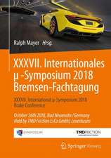 XXXVII. Internationales μ-Symposium 2018 Bremsen-Fachtagung