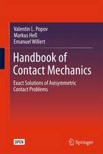 Handbook of Contact Mechanics: Exact Solutions of Axisymmetric Contact Problems