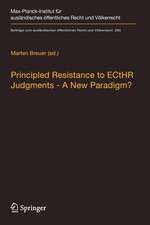 Principled Resistance to ECtHR Judgments - A New Paradigm?