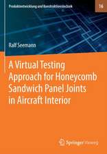 A Virtual Testing Approach for Honeycomb Sandwich Panel Joints in Aircraft Interior