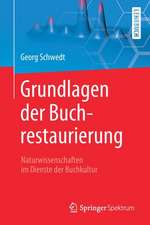 Grundlagen der Buchrestaurierung: Naturwissenschaften im Dienste der Buchkultur