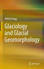 Glaciology and Glacial Geomorphology