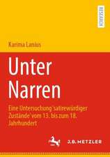 Unter Narren: Eine Untersuchung ‘satirewürdiger Zustände’ vom 13. bis zum 18. Jahrhundert