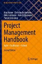 Project Management Handbook: Agile – Traditional – Hybrid