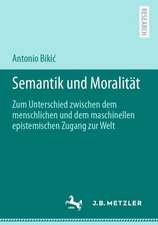 Semantik und Moralität: Zum Unterschied zwischen dem menschlichen und dem maschinellen epistemischen Zugang zur Welt