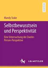 Selbstbewusstsein und Perspektivität: Eine Untersuchung der Zweite-Person-Perspektive