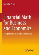 Financial Math for Business and Economics: Compendium of Essential Formulas