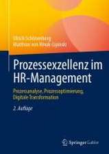 Prozessexzellenz im HR-Management: Prozessanalyse, Prozessoptimierung, Digitale Transformation