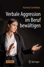 Verbale Aggression im Beruf bewältigen